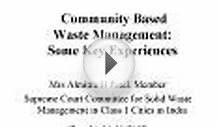 Community Based Waste Management: Some Key Experiences