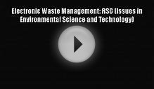 [PDF Download] Electronic Waste Management: RSC (Issues in